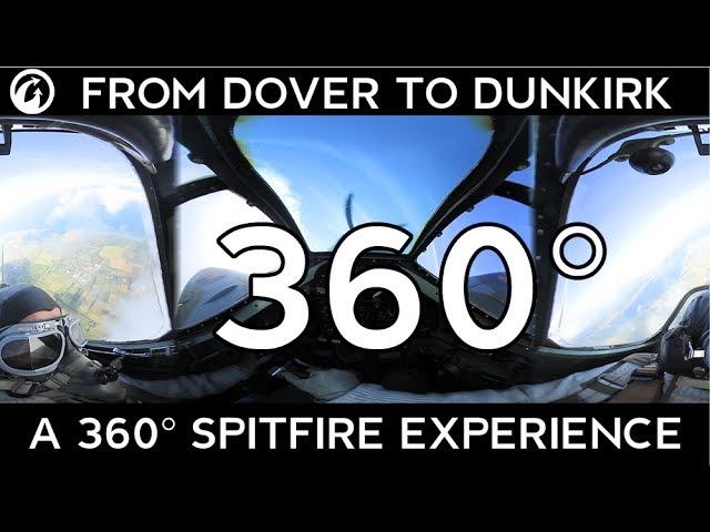 From Dover to Dunkirk: A 360° Spitfire Experience