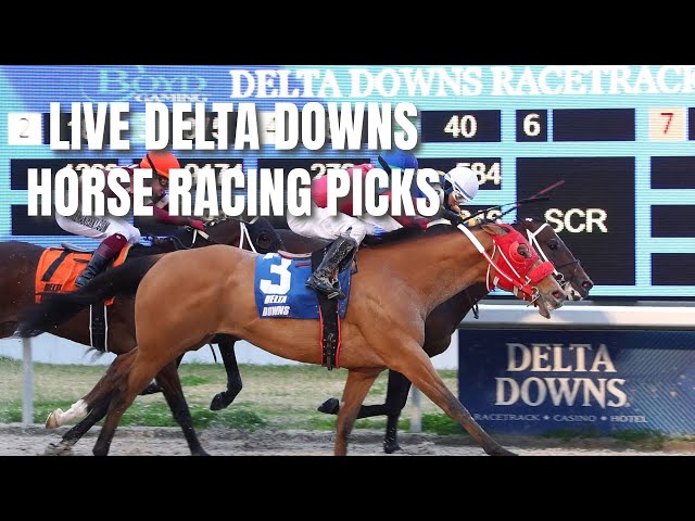 Live Delta Downs Horse Racing Picks