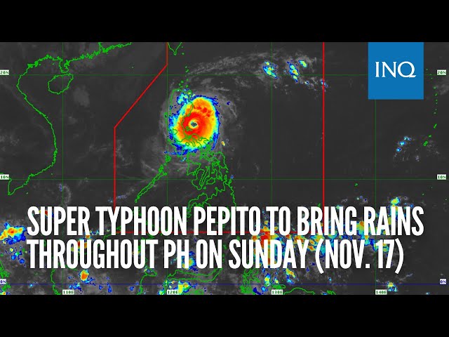 Super Typhoon Pepito to bring rains throughout PH on Sunday (Nov. 17)