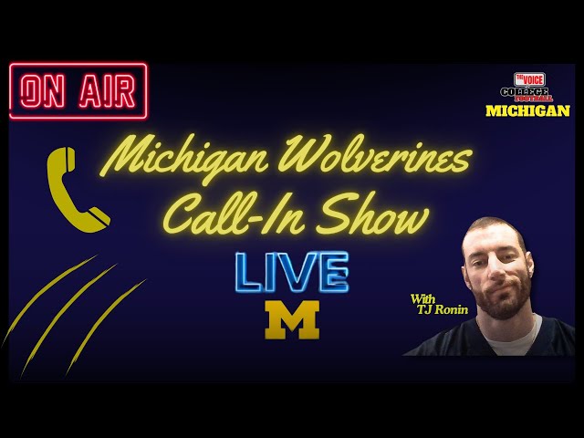 Michigan Wolverines Call-in Show LIVE 27 - Bryce Underwood COMMITTED!! (W/Kinetik)