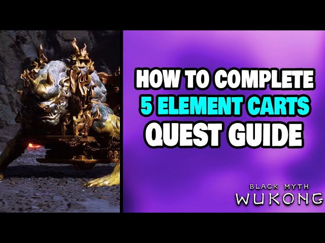 How to Complete Five Element Carts Quest in Black Myth: Wukong (CHAPTER 5 SECERT AREA)