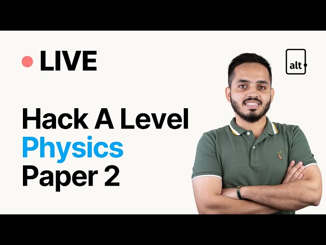 Last Minute Exam Tips: CAIE A Level Physics Paper 2 LIVE!