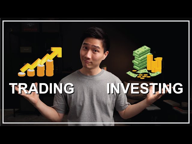 Trading vs Investing - Which One Will Make You More Money?