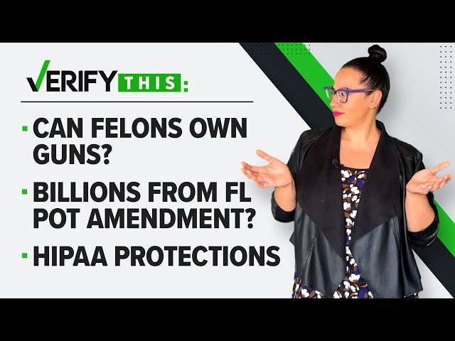 Felons, marijuana users and guns & HIPAA protections | VERIFY This