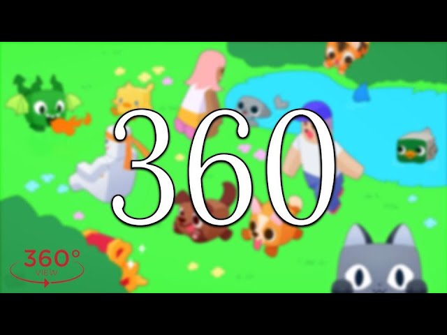 Pet Simulator X But Its 360°