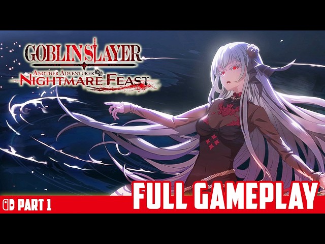 Duel at Castlevania | Goblin Slayer -ANOTHER ADVENTURER- NIGHTMARE FEAST Switch Gameplay Part 1