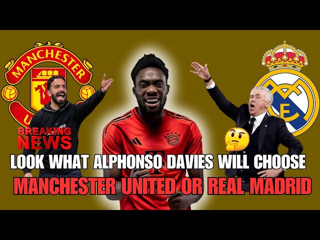 🚨|BREAKING: ALPHONSO DAVIES TRANSFER BATTLE: MANCHESTER UNITED VS REAL MADRID! WHO WILL WIN?