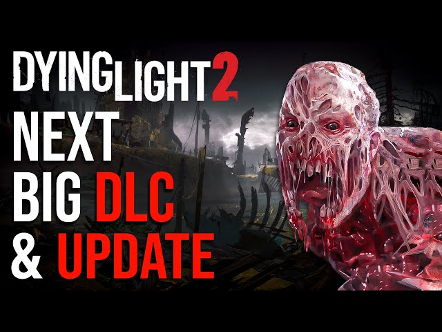 Dying Light 2 Next Big DLC & Update | New Game Plus, PVP Mode & Legend Levels ? 2022