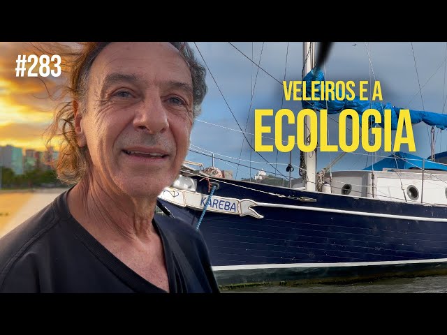 Why are sailboats an eco-friendly way to live? | #SAL #283