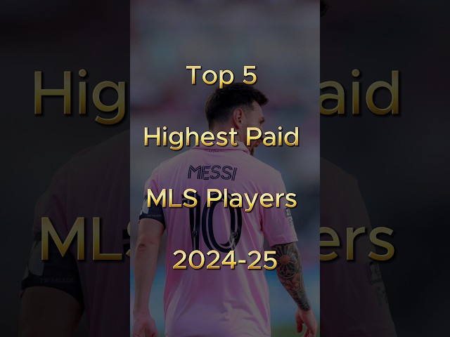 Highest Paid MLS Players 2024-25 | Top 5 #top5 #mls #soccer #football #shorts #mlshorts