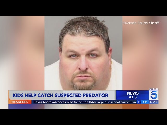 Kid in Temecula help catch alleged sexual predator