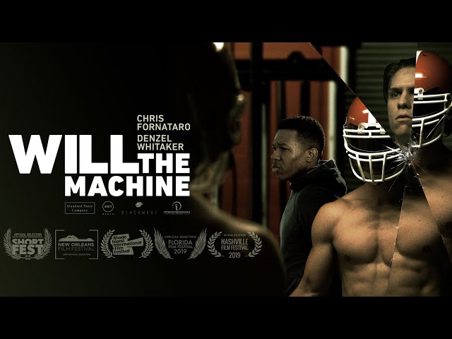 Will "The Machine" (Drama Short Film)