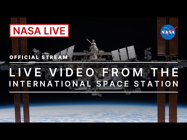 Live Video from the International Space Station (Official NASA Stream)