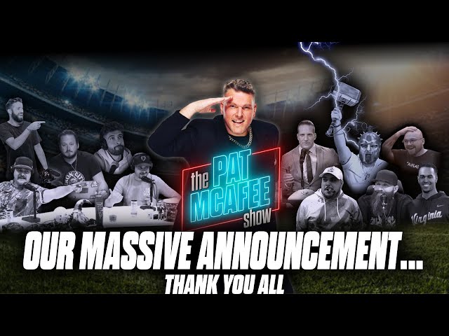 Thank You All So Much.. Pat McAfee's MASSIVE Announcement