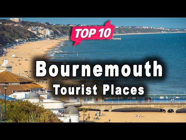 Top 10 Places to Visit in Bournemouth | United Kingdom - English