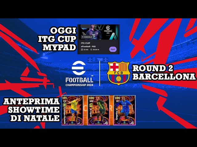 eFootball 2024: Stasera Torneo ITG MyPad, Oggi Round 2 Barcellona, Anteprima Pool Lunedi Showtime!