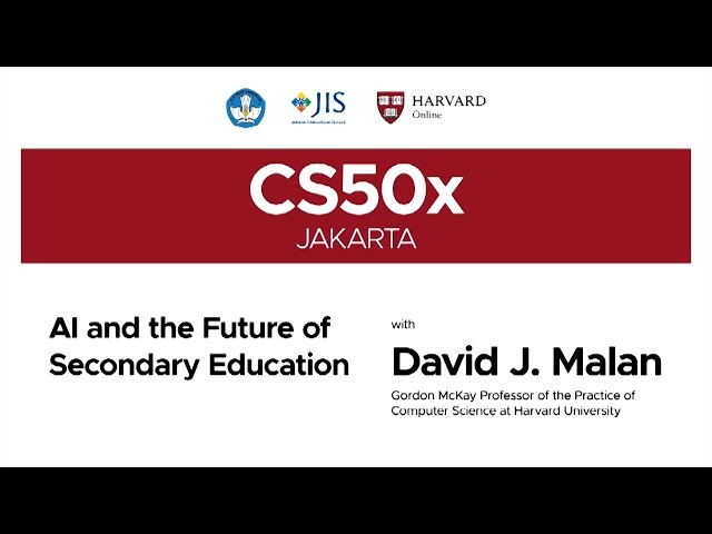 CS50x Indonesia 2024 - AI and the Future of Secondary Education