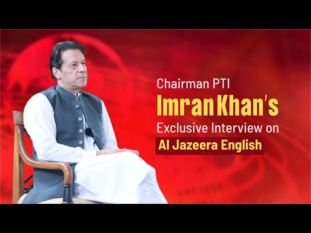 🔴 LIVE | Chairman PTI Imran Khan's Exclusive Interview on Al-Jazeera English