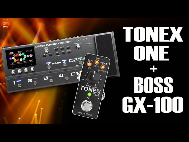 TONEX ONE + BOSS GX 100 Dumble & Rectifier