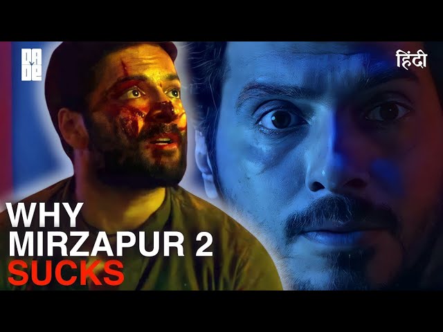 Why Mirzapur Season 2 Sucks? | Dade