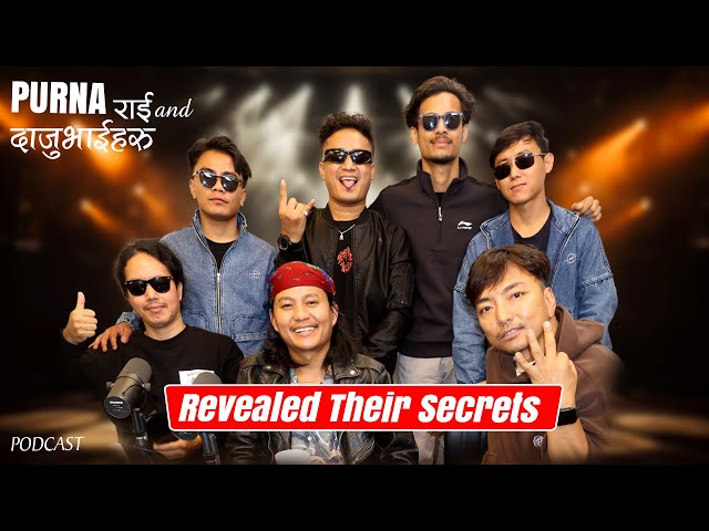 Purna Rai Ra Daju Bhai Haru!!Revealed their secrets!! Biswa Limbu Podcast ep 335