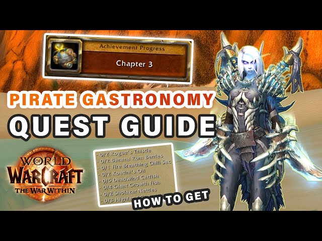 How to do "Pirate Gastronomy" Quest | 20th Anniversary Event ► WOW: The War Within