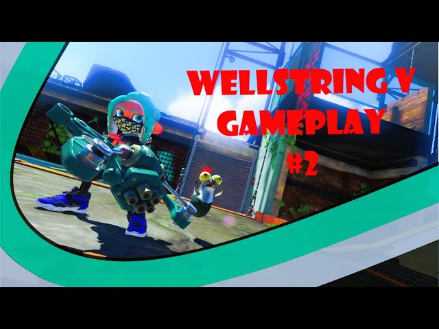 Wellstring V Gameplay #2 - Splatoon 3 | Anarchy Battle (RM)