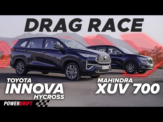 7-Seater Showdown | Toyota Innova Hycross vs Mahindra XUV700 | Drag Race | PowerDrift