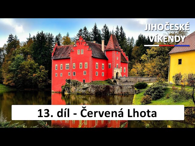 13. díl - Červená Lhota | Jihočeské víkendy