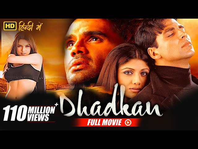 Dhadkan - Full Movie | Akshay Kumar, Shilpa Shetty, Suniel Shetty, Mahima Chaudhry | FULL HD