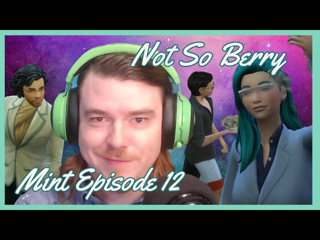 The Sims 4 Not So Berry Challenge - Mint Episode 12