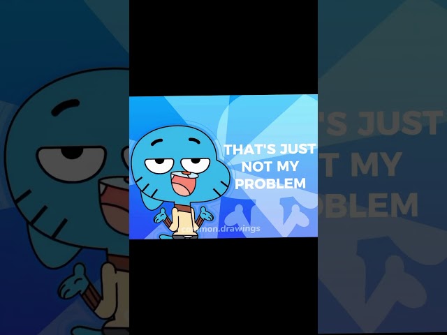 4k "Not My Problem" Gumball Edit! #trending #gumball #edit #shorts #anime #4k #viral #tawog