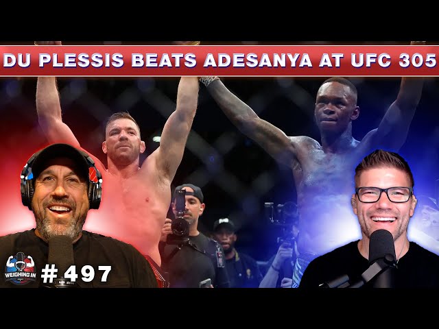 Du Plessis Beats Adesanya at UFC 305 | WEIGHING IN #497