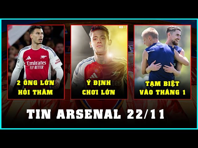 TIN ARSENAL 22/11: HỎI MƯỢN SAO REAL, BAYERN MUỐN MARTINELLI