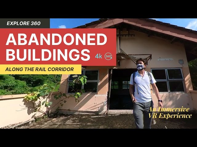 Abandoned Buildings Along the Green Rail Corridor Singapore | Urbex | VR | EXPLORE 360 |