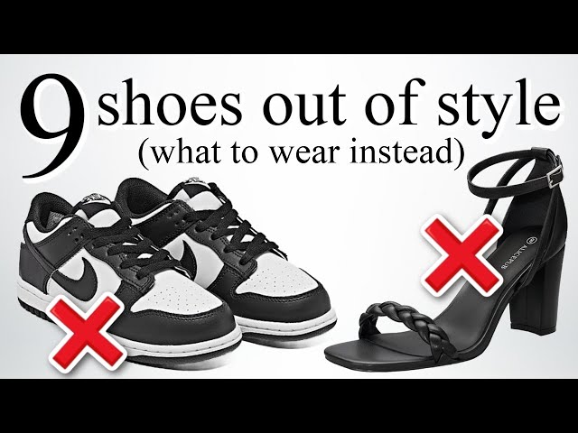 9 Shoes OUT OF STYLE in 2024! *what to wear instead*