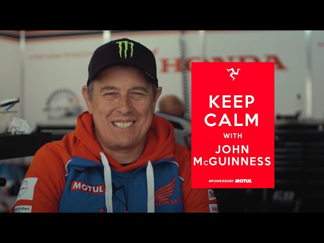 Keep Calm with John McGuinness at Isle Of Man TT 2022