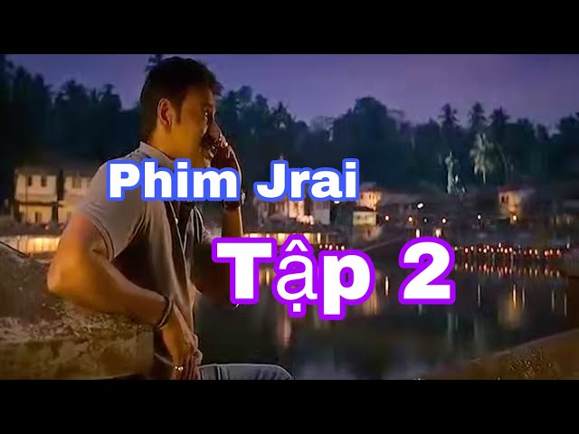 Phim hài lồng tiếng jrai Tập 2