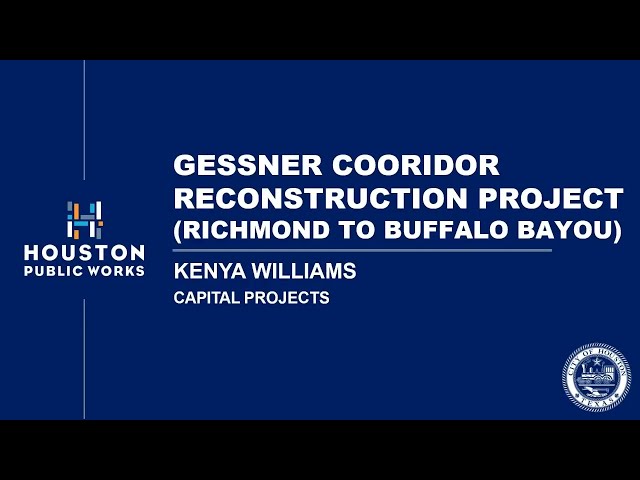 Virtual Design Input Meeting: Gessner Corridor Reconstruction Project