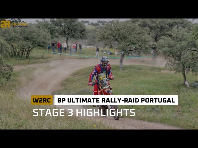 Stage 3 Highlights - BP Ultimate Rally Raid Portugal #W2RC