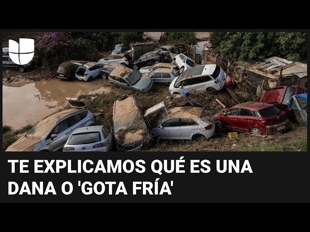 ¿Qué es una DANA, el fenómeno que ha causado lluvias e inundaciones mortales en España?