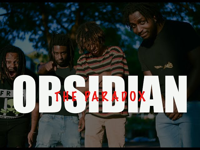 OBSIDIAN- The Paradox