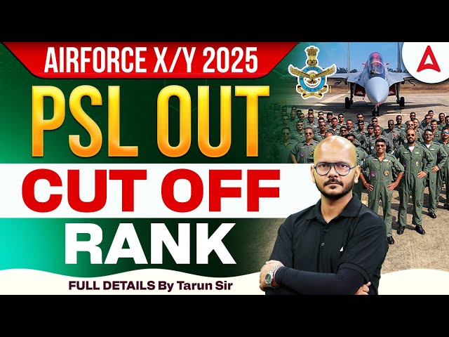 AIRFORCE X/Y 2025 | PSL Out | Cut Off Rank Full Details By Tarun Sir