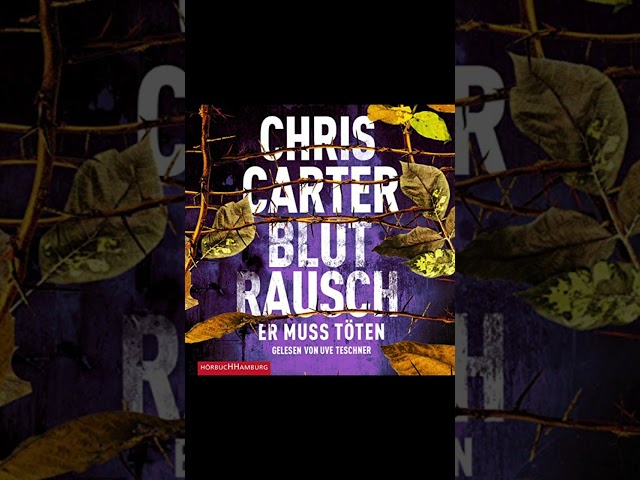 Blutrausch   Er muss töten Hunter und Garcia Chris Carter Hunter und Garcia Thriller Hörbuch S9 P1