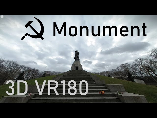 Soviet War Memorial in 3D | VR180