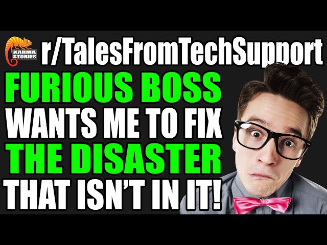 r/TalesFromTechSupport - Furious BOSS Wants Me To Fix The Non-IT DISASTER!