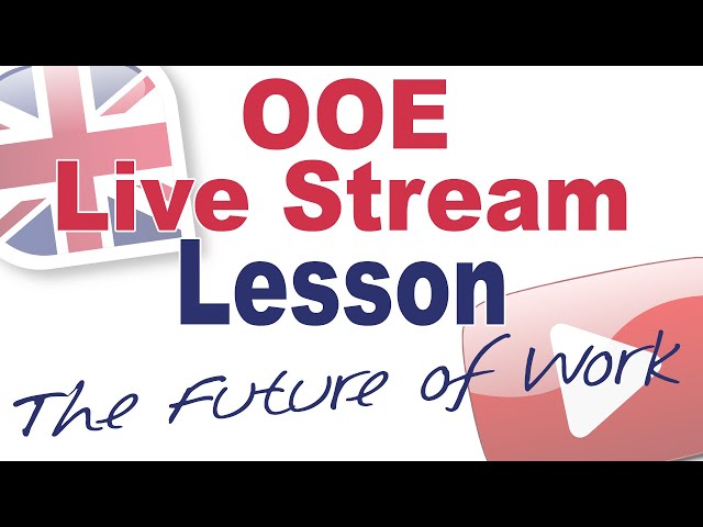 The Future of Work (with Rich) - Live English Lesson!