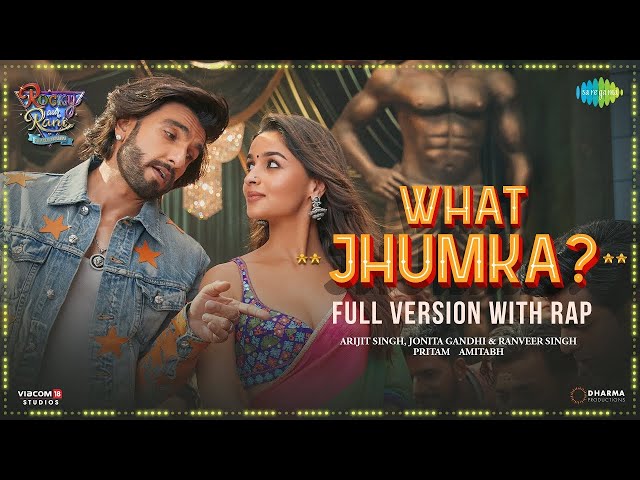 What Jhumka? -Video | Rocky Aur Rani Kii Prem Kahaani | Ranveer, Alia, Arijit, Jonita,Pritam,Amitabh