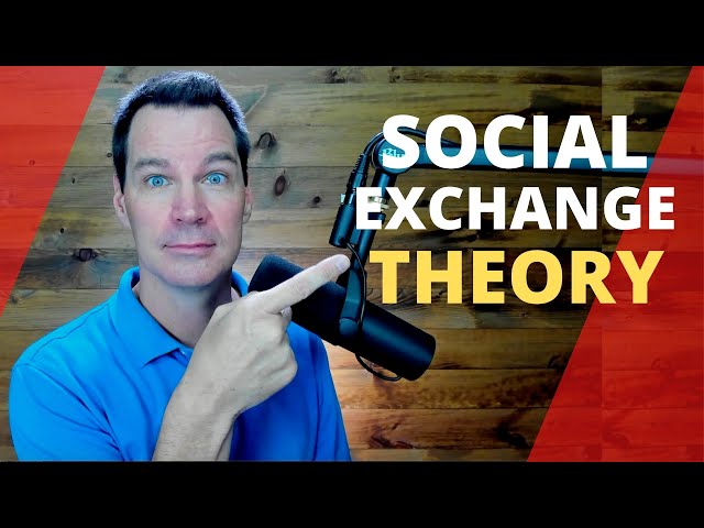 Social Exchange Theory