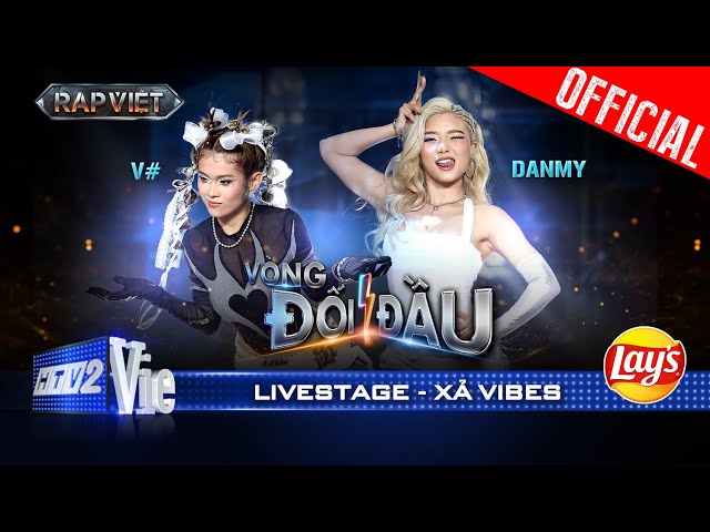 Xả Vibes - DANMY x V# vào vai slay hết cỡ | Rap Việt 2024 [Live Stage]